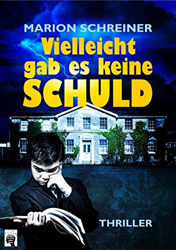 Vielleicht gab es keine Schuld, Psychothriller