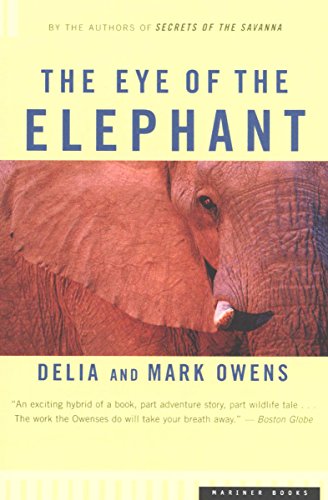 The Eye of the Elephant: An Epic Adventure in the African Wilderness (English Edition)