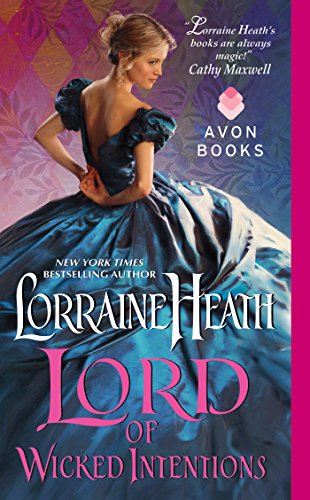 Lord of Wicked Intentions: A Sensual Regency Historical Romance Filled with Passion and Scandal (Lost Lords of Pembrooke Book 3)