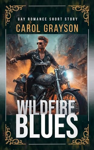 Wildfire Blues : Gay Romance Short Story