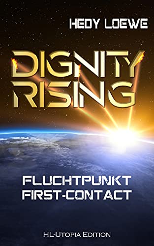 Dignity Rising 1: Fluchtpunkt First-Contact