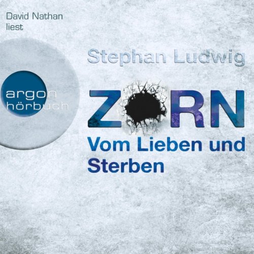 Zorn - Vom Lieben und Sterben: Zorn 2