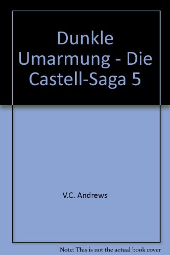 Dunkle Umarmung - Die Castell-Saga 5 - bk1559