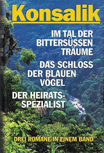 Im Tal der bittersüßen Träume/Das Schloß der blauen Vögel/Der Heiratsspezialist - bk63