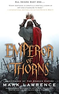 Emperor of Thorns (The Broken Empire Book 3)