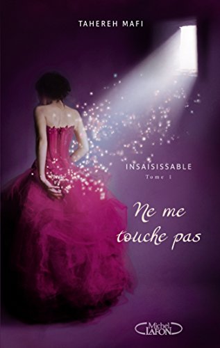 Insaisissable - Tome 1 Ne me touche pas