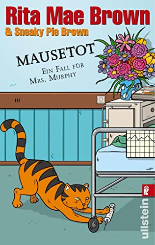 Mausetot: Ein Fall für Mrs. Murphy (Ein Mrs.-Murphy-Krimi 19)