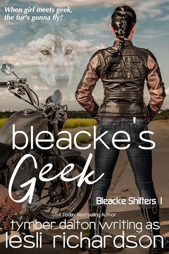 Bleacke's Geek (Bleacke Shifters Book 1)