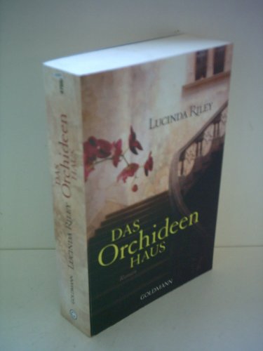Lucinda Riley: Das Orchideen Haus