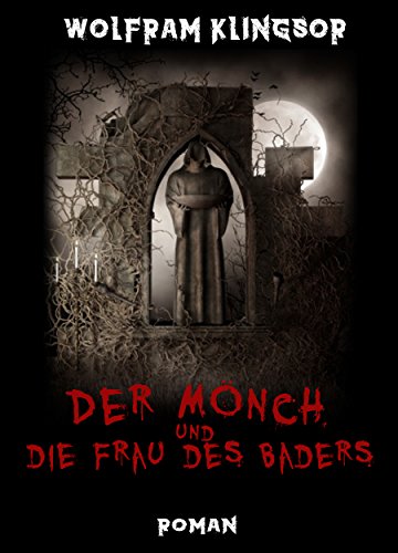 Der Mönch und die Frau des Baders: Theresas Rache