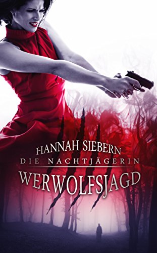 Werwolfsjagd (Die Nachtjägerin 1)