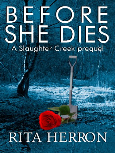 Before She Dies (A Slaughter Creek Novel)