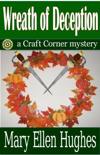 WREATH OF DECEPTION (Craft Corner Mysteries Book 1)