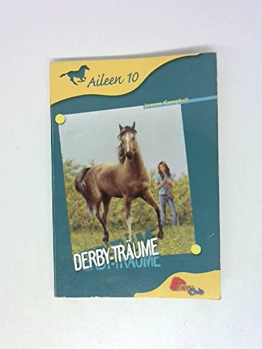 Aileen 10: Derby-Träume
