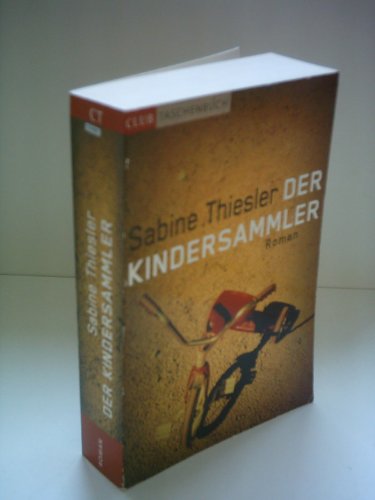 Sabine Thiesler: Der Kindersammler