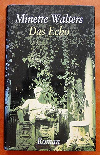 Minette Walters: Das Echo