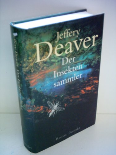 Jeffrey Deaver: Der Insektensammler