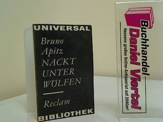 Nackt unter Wölfen Reclams Universal-Bibliothek ; Bd. 92 : Belletristik