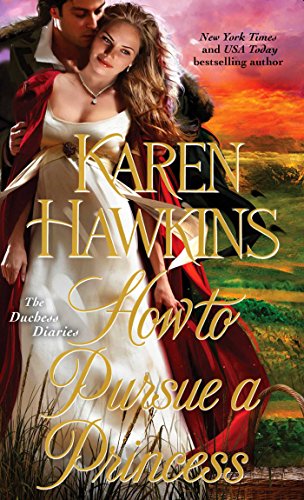 How to Pursue a Princess (The Duchess Diaries Book 2)
