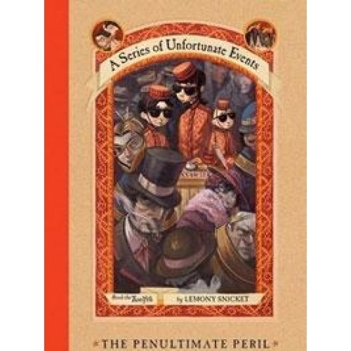[The Penultimate Peril (Series of Unfortunate Events)] [By: Snicket, Lemony] [October, 2005]