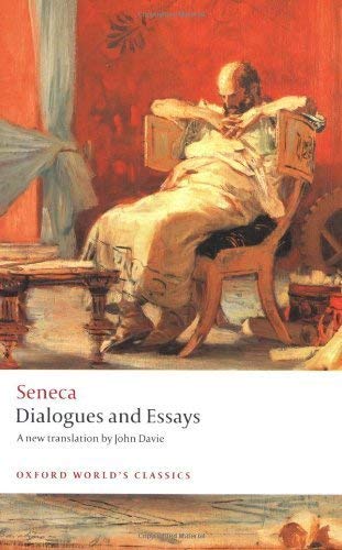 Dialogues and Essays by Seneca, Lucius Annaeus ( Author ) ON Sep-11-2008, Paperback