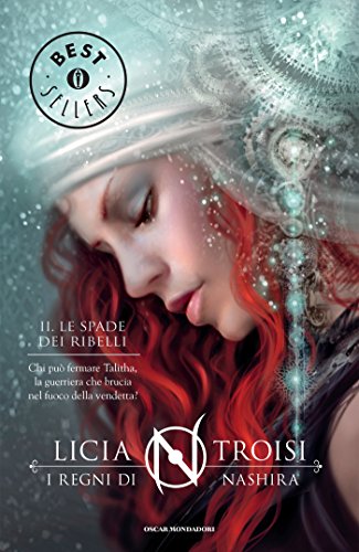 I Regni di Nashira - 2. Le spade dei ribelli (Italian Edition)