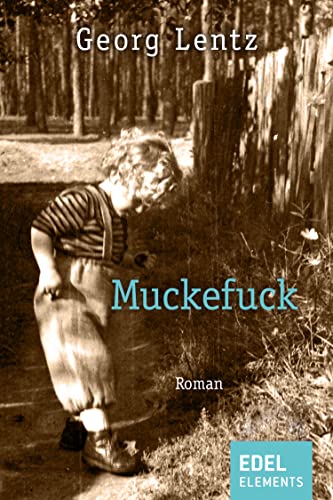 Muckefuck: Roman (Berlin-Trilogie 1)