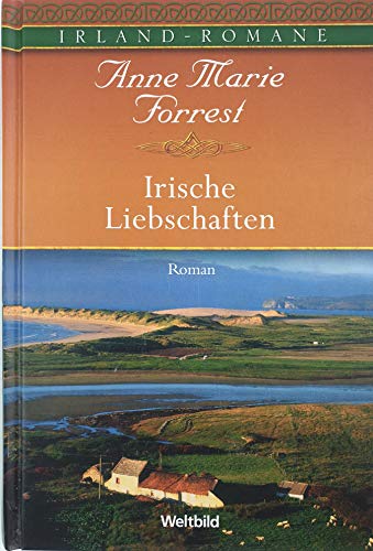 Irische Liebschaften - Irland Romane.