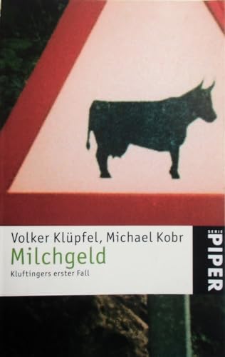 Milchgeld: Kluftingers erster Fall