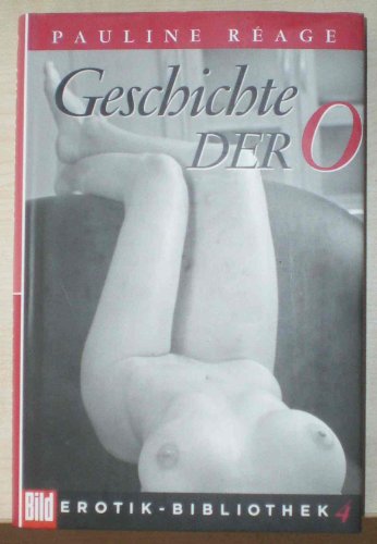 Geschichte der O. Bild Erotik-Bibliothek Band 4