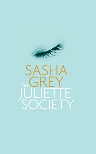 The Juliette Society (The Juliette Society Trilogy Book 1)