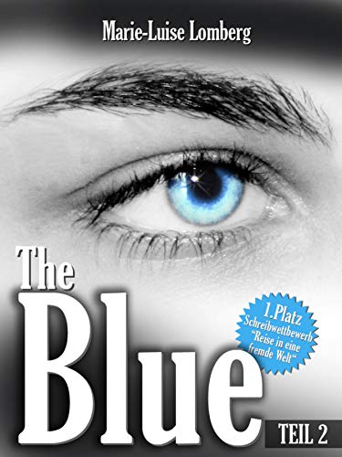 The Blue: Teil II