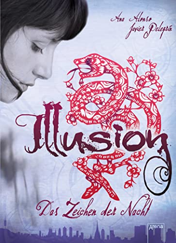 Illusion: Das Zeichen der Nacht (2) (Vision – Illusion – Emotion)