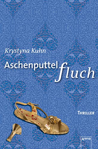 Aschenputtelfluch: Die Arena Thriller