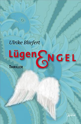 Lügenengel: Die Arena Thriller
