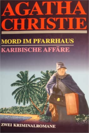 Mord im Pfarrhaus & Karibische Affäre. 2 Kriminalromane