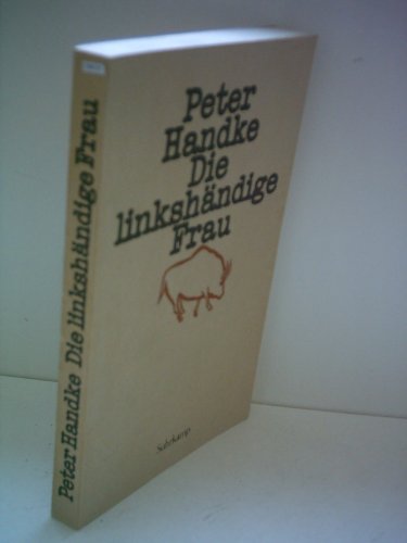 Peter Handke: Die linkshändige Frau