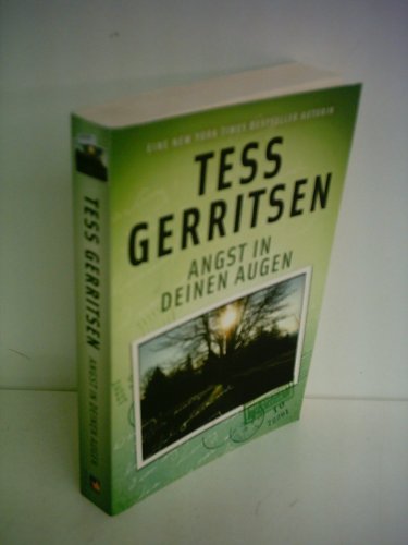 Tess Gerritsen: Angst in deinen Augen