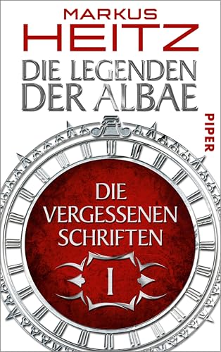 Die Vergessenen Schriften 1 (Die Vergessenen Schriften 1): Die Legenden der Albae