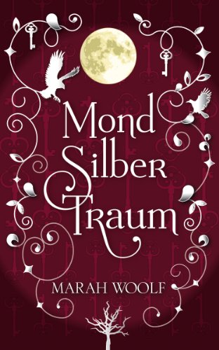 MondSilberTraum (MondLichtSaga 3)