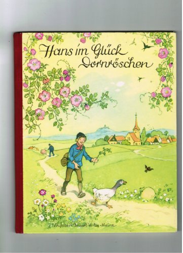 Hans im Glück und Dornröschen