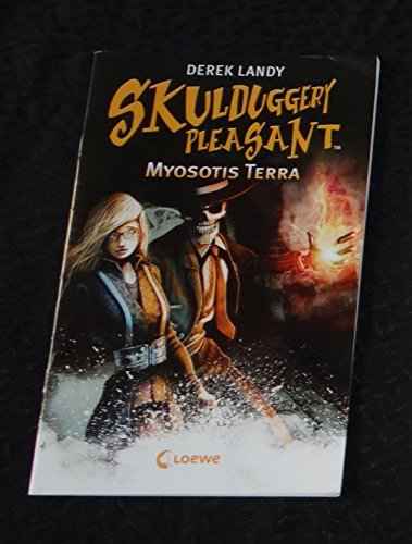 Skulduggery Pleasant. Myosotis Terra. Aus dem Englischen übersetzt von Ursula Höfker.