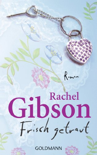 Frisch getraut: Roman (Die 'Girlfriend'-Reihe 2)