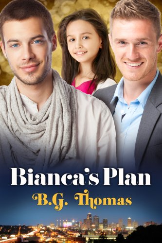 Bianca’s Plan (The Boy Who Came in from the Cold Series)