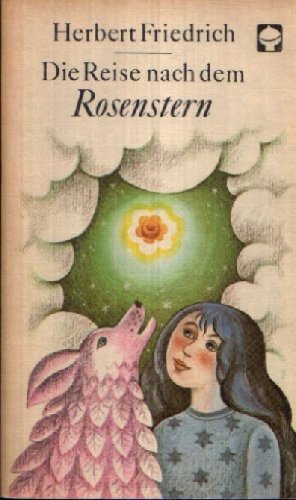 Die Reise nach dem Rosenstern