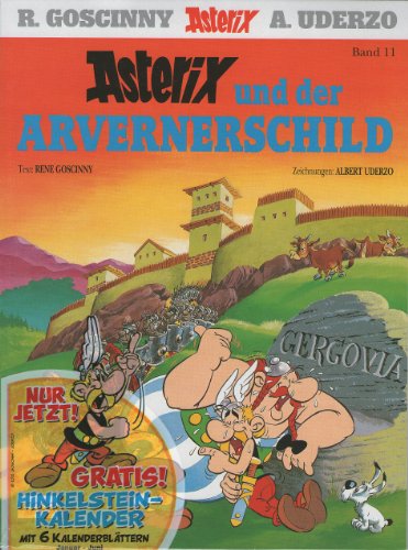 Asterix - Asterix und der Arvernerschild - Band Nr. 11 - Mit dem Extra "Der Hinkelsteinkalender 2013" *MMXIII* Teil 1 (von 2) - Zum Aufhängen und zum Aufstellen