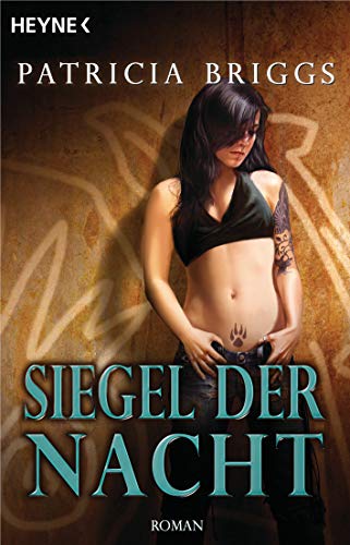 Siegel der Nacht: Mercy Thompson 6 - Roman (Mercy-Thompson-Reihe)