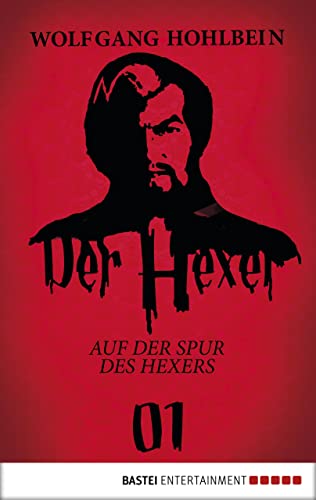 Der Hexer 01: Auf der Spur des Hexers. Roman