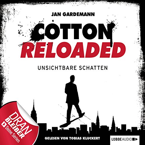 Unsichtbare Schatten: Cotton Reloaded 3