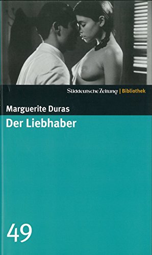 Marguerite Duras: Der Liebhaber